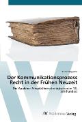Der Kommunikationsprozess Recht in der Fr?hen Neuzeit