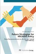 Future Strategies for HIV/AIDS Policy