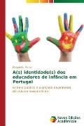 A(s) identidade(s) dos educadores de inf?ncia em Portugal