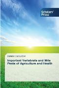 Important Vertebrate and Mite Pests of Agriculture and Health