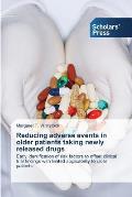 Reducing Adverse Events in Older Patients Taking Newly Released Drugs