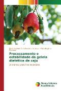 Processamento e estabilidade da geleia diet?tica de caju