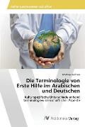 Die Terminologie von Erste Hilfe im Arabischen und Deutschen