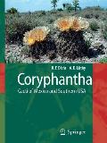 Coryphantha: Cacti of Mexico and Southern USA
