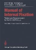 Manual of Internal Fixation: Techniques Recommended by the Ao-Asif Group