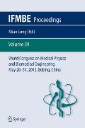 World Congress on Medical Physics and Biomedical Engineering May 26-31, 2012, Beijing, China
