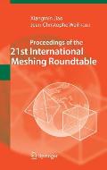 Proceedings of the 21st International Meshing Roundtable