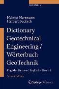 Dictionary Geotechnical Engineering/W?rterbuch Geotechnik: English - German/Englisch - Deutsch