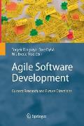 Agile Software Development: Current Research and Future Directions