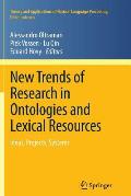 New Trends of Research in Ontologies and Lexical Resources: Ideas, Projects, Systems