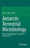 Antarctic Terrestrial Microbiology: Physical and Biological Properties of Antarctic Soils