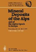 Mineral Deposits of the Alps and of the Alpine Epoch in Europe: Proceedings of the IV. Ismida Berchtesgaden, October 4-10, 1981