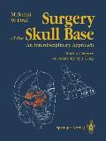 Surgery of the Skull Base: An Interdisciplinary Approach