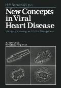 New Concepts in Viral Heart Disease: Virology, Immunology and Clinical Management