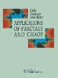 Applications of Fractals and Chaos: The Shape of Things