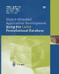 Object-Oriented Application Development Using the Cach? Postrelational Database