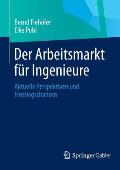 Der Arbeitsmarkt F?r Ingenieure: Aktuelle Perspektiven Und Einstiegschancen