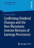 Confirming Dividend Changes and the Non-Monotonic Investor Revision of Earnings Persistence