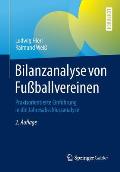 Bilanzanalyse Von Fu?ballvereinen: Praxisorientierte Einf?hrung in Die Jahresabschlussanalyse