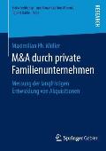 M&A Durch Private Familienunternehmen: Messung Der Langfristigen Entwicklung Von Akquisitionen