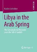 Libya in the Arab Spring: The Constitutional Discourse Since the Fall of Gaddafi