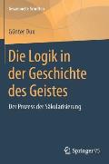 Die Logik in Der Geschichte Des Geistes: Der Prozess Der S?kularisierung