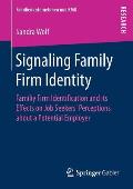 Signaling Family Firm Identity: Familiy Firm Identification and Its Effects on Job Seekers' Perceptions about a Potential Employer