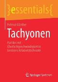 Tachyonen: Partikel Mit ?berlichtgeschwindigkeit in Einsteins Relativit?tstheorie