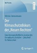 Der Klimaschutzdiskurs Der Neuen Rechten: Eine Ideengeschichtliche Analyse Des Periodikums Die Kehre - Zeitschrift F?r Naturschutz