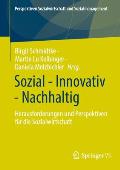 Sozial - Innovativ - Nachhaltig: Herausforderungen Und Perspektiven F?r Die Sozialwirtschaft