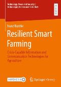 Resilient Smart Farming: Crisis-Capable Information and Communication Technologies for Agriculture