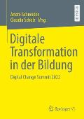 Digitale Transformation in Der Bildung: Digital Change Summit 2022
