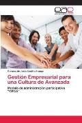 Gesti?n Empresarial para una Cultura de Avanzada