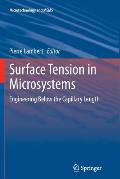 Surface Tension in Microsystems: Engineering Below the Capillary Length