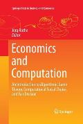 Economics and Computation: An Introduction to Algorithmic Game Theory, Computational Social Choice, and Fair Division