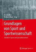 Grundlagen Von Sport Und Sportwissenschaft: Handbuch Sport Und Sportwissenschaft