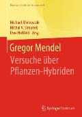 Gregor Mendel: Versuche ?ber Pflanzen-Hybriden
