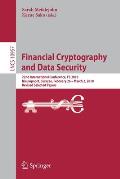 Financial Cryptography and Data Security: 22nd International Conference, FC 2018, Nieuwpoort, Cura?ao, February 26 - March 2, 2018, Revised Selected P