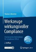 Werkzeuge Wirkungsvoller Compliance: Praxiserprobte Ma?nahmen F?r Compliance Officer