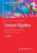 Lineare Algebra: Ein Lehrbuch ?ber Die Theorie Mit Blick Auf Die PRAXIS