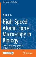 High-Speed Atomic Force Microscopy in Biology: Directly Watching Dynamics of Biomolecules in Action