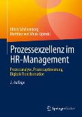 Prozessexzellenz Im Hr-Management: Prozessanalyse, Prozessoptimierung, Digitale Transformation