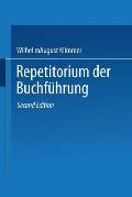 Repetitorium Der Buchf?hrung: Handbuch F?r Handel Und Industrie