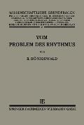 Vom Problem Des Rhythmus: Eine Analytische Betrachtung ?ber Den Begriff Der Psychologie