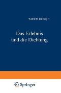 Das Erlebnis Und Die Dichtung: Lessing - Goethe, Novalis - H?lderlin