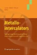 Metallointercalators: Synthesis and Techniques to Probe Their Interactions with Biomolecules