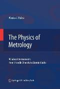 The Physics of Metrology: All about Instruments: From Trundle Wheels to Atomic Clocks
