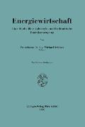 Energiewirtschaft: Eine Studie ?ber Kalorische Und Hydraulische Energieerzeugung