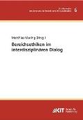 Bereichsethiken im interdisziplin?ren Dialog