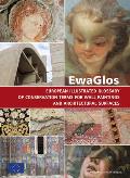 Ewaglos European Illustrated Glossary of Conservation Terms for Wall Paintings and Architectural Surfaces: English Definitions with Translations Into